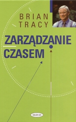 Okładka: Brian Tracy - Zarządzanie czasem