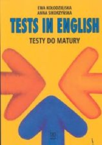 Okładka: Anna Sikorzyńska - Tests in English. Testy do matury