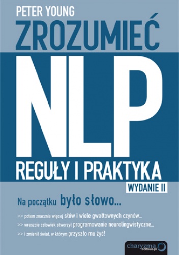 Okładka: Peter Young - Zrozumieć NLP. Reguły i praktyka. Wydanie II