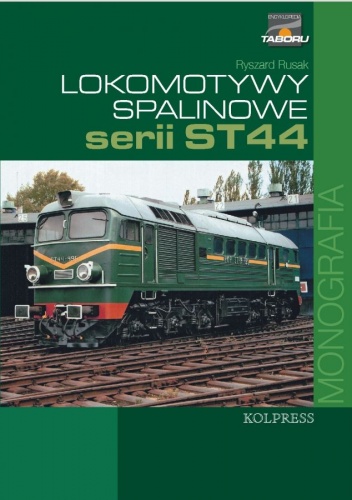 Okładka: Ryszard Rusak - Lokomotywy spalinowe serii ST44