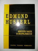 Okładka: Edmund Husserl - Kryzys nauk europejskich i fenomenologia transcendentalna
