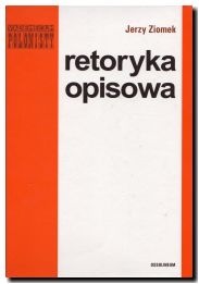 Okładka: Jerzy Ziomek - Retoryka opisowa