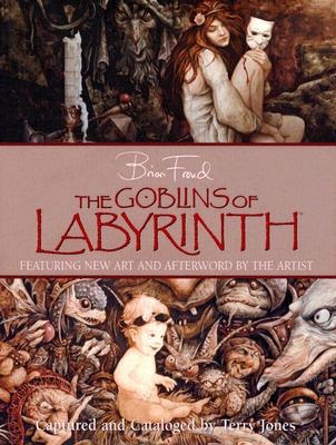 Okładka: Brian Froud - The Goblins of Labyrinth