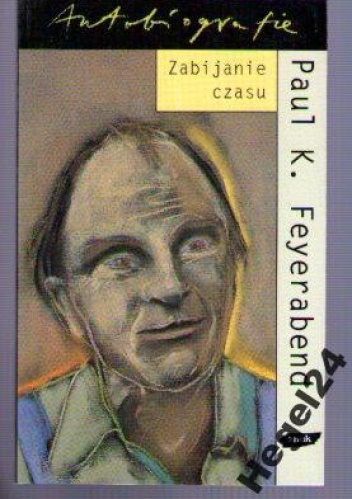 Okładka: Paul K. Feyerabend - Zabijanie czasu