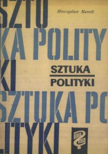 Okładka: Mieczysław Maneli - Sztuka Polityki S