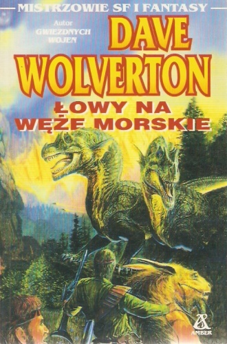 Okładka: Dave John Wolverton - Łowy na węże morskie