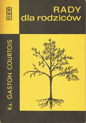 Okładka: Ks. Gaston Courtois - Rady dla rodziców