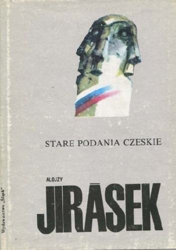 Okładka: Alois Jirásek - Stare podania czeskie