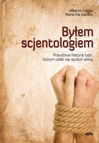 Okładka: Maria Pia Gardini - Byłem scjentologiem. Prawdziwe historie ludzi, którym udało się opuścić sektę