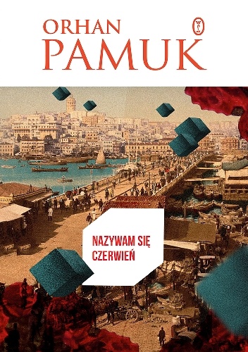Okładka: Orhan Pamuk - Nazywam się Czerwień