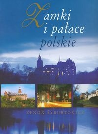 Okładka: Zenon Żyburtowicz - Zamki i pałace polskie
