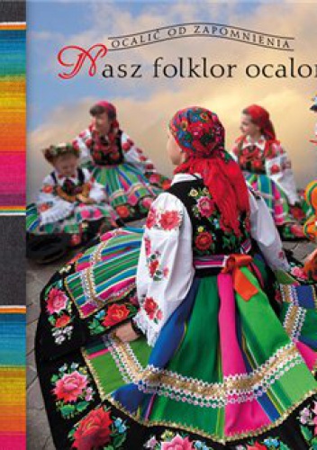 Okładka: Marek Borucki - Nasz folklor ocalony