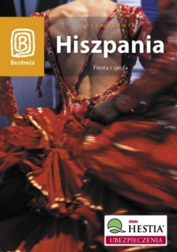 Okładka: Dominika Zaręba - Hiszpania. Fiesta i sjesta. Wydanie 1