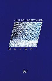Okładka: Julia Hartwig - Błyski