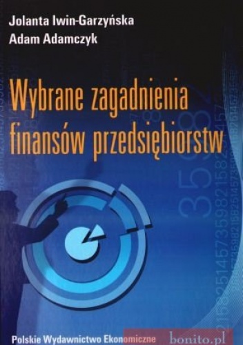 Okładka: Adam Adamczyk - Wybrane Zagadnienia Finansów Przedsiębiorstw