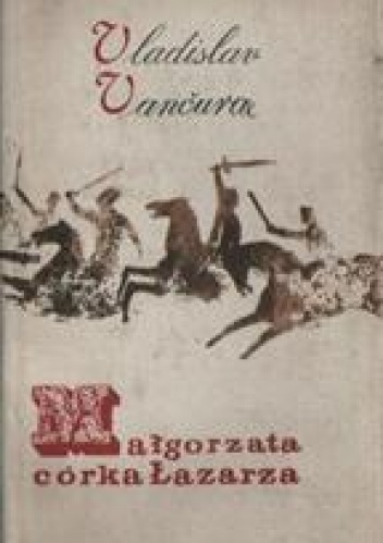 Okładka: Vladislav Vančura - Małgorzata, córka Łazarza