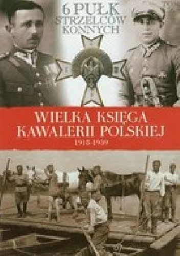 Okładka:  praca zbiorowa - 6 Pułk Strzelców Konnych