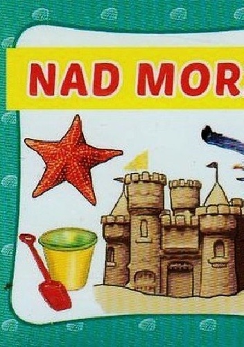 Okładka:  praca zbiorowa - Nad morzem. Harmonijka mała