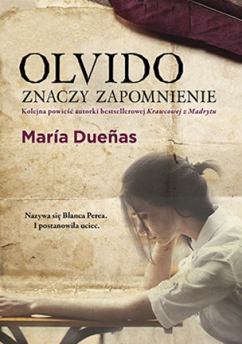 Okładka: María Dueñas - Olvido znaczy zapomnienie