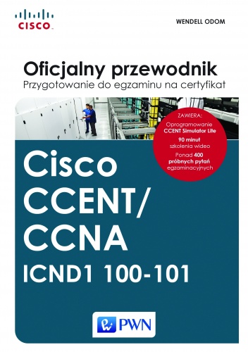 Okładka: Wendell Odom - Cisco CCENT/CCNA. ICND1 100-101. Przygotowanie do egzaminu na certyfikat. Oficjalny przewodnik + CD