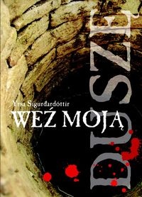 Okładka: Yrsa Sigurdardóttir - Weź moją duszę