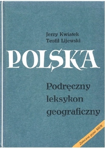 Okładka: Teofil Lijewski - Polska. Podręczny leksykon geograficzny