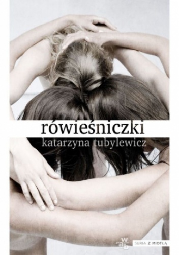 Okładka: Katarzyna Tubylewicz - Rówieśniczki