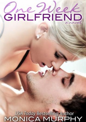 Okładka: Monica Murphy - One Week Girlfriend