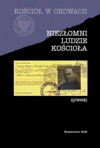 Okładka: Jan Żaryn - Niezłomni ludzie Kościoła