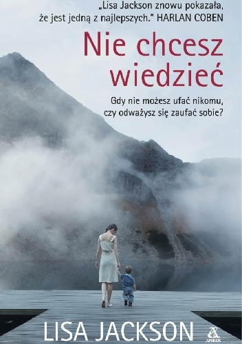 Okładka: Lisa Jackson - Nie chcesz wiedzieć