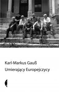 Okładka: Karl-Markus Gauß - Umierający Europejczycy