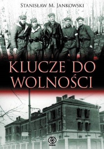 Okładka: Stanisław Maria Jankowski - Klucze do wolności