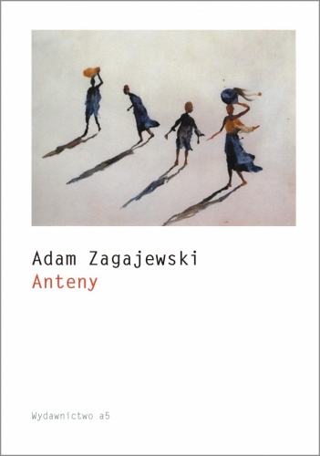 Okładka: Adam Zagajewski - Anteny