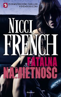 Okładka: Nicci French - Fatalna namiętność