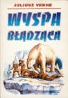 Okładka: Juliusz Verne - Wyspa błądząca