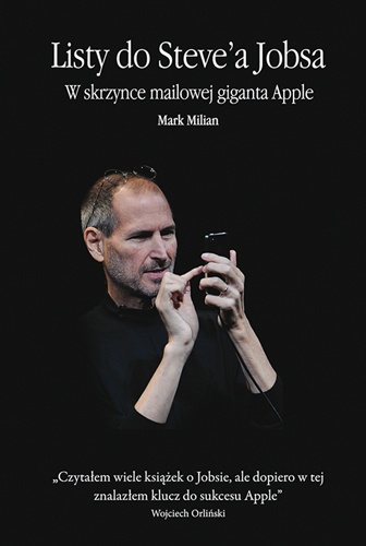 Okładka: Mark Milian - Listy do Steve'a Jobsa. W skrzynce mailowej giganta Apple