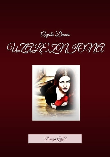 Okładka: Agata Duma - UZALEŻNIONA Druga Część