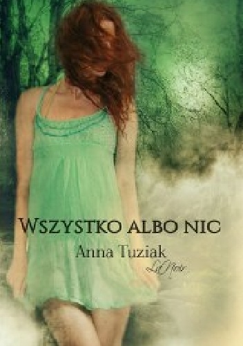Okładka: Anna Tuziak - Wszystko albo nic