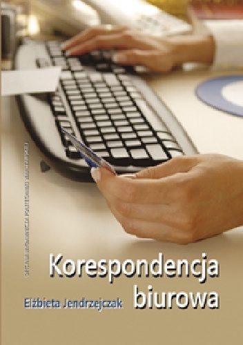 Okładka: Elżbieta Jendrzejczak - Korespondencja biurowa