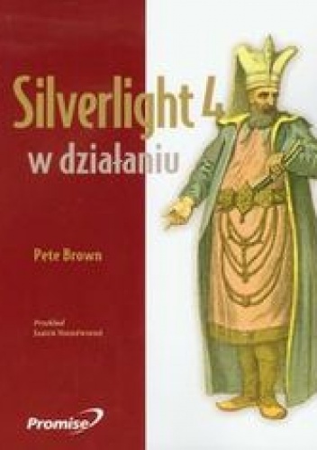 Okładka: Pete Brown - Silverlight 4 w działaniu