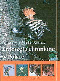 Agnieszka Bilińska - Zwierzęta chronione w Polsce