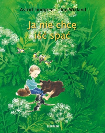 Okładka: Astrid Lindgren - Ja nie chcę iśc spać