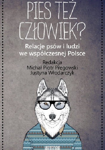 Okładka:  praca zbiorowa - Pies też człowiek?