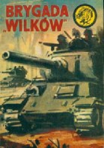 Okładka: Juliusz Malczewski - Brygada "Wilków"