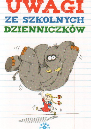 Okładka: Krystyna Gałkiewicz - Uwagi ze szkolnych dzienniczków