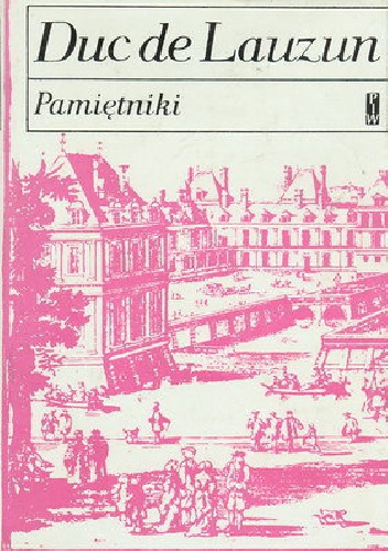 Okładka: Armand Louis de Gontaut - Pamiętniki