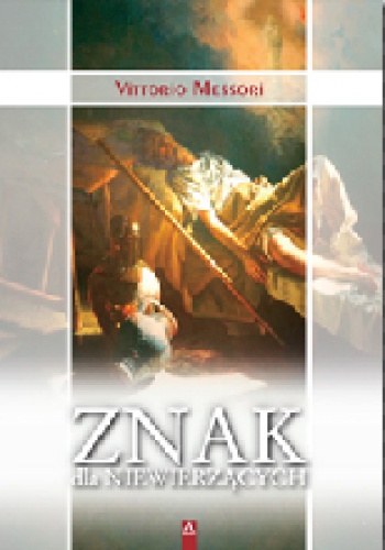 Okładka: Vittorio Messori - Znak dla niewierzących