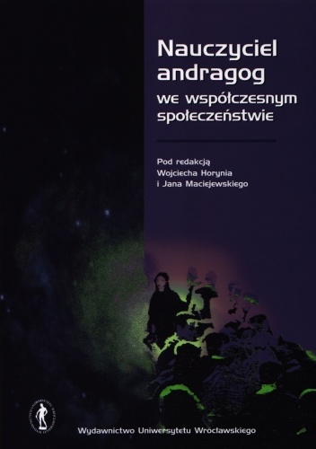 Okładka: Jan Maciejewski - Nauczyciel andragog we współczesnym społeczeństwie