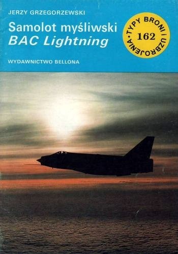 Okładka: Jerzy Grzegorzewski - Samolot myśliwski BAC Lightning