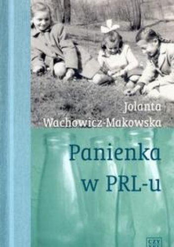 Okładka: Jolanta Wachowicz-Makowska - Panienka w PRL-u